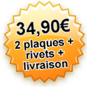 29,90€ : 2 plaques 4x4 ou camions + rivets + livraison